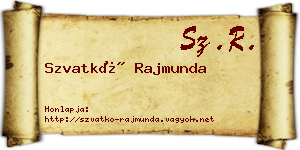 Szvatkó Rajmunda névjegykártya